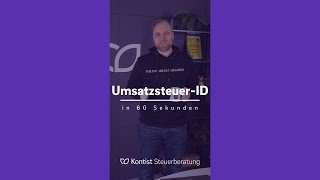 UmsatzsteuerID  Alles was du wissen musst in 60 Sek  Steuerwissen mit der Kontist Steuerberatung [upl. by Nosliw732]