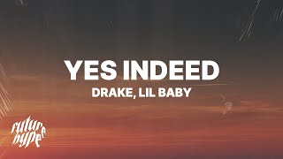 Drake amp Lil Baby  Yes Indeed Lyrics [upl. by Irat382]