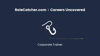 Corporate Trainer  Careers Uncovered [upl. by Humbert905]