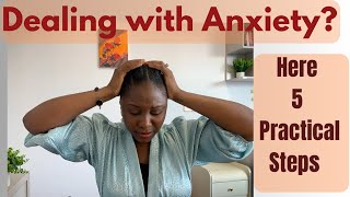 How to Deal with Anxiety  5 Practical StepbyStep Guide [upl. by Kus671]