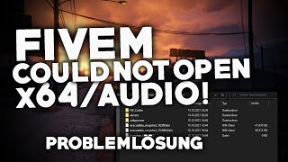 FIVEM Could not open x64audio BEHEBEN  Problemlösung  Deutsch  2024 [upl. by Ennaitsirk]