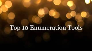 Top 10 Enumeration Tools [upl. by Aihsekat]