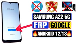 Samsung Galaxy A22 5G FRP Bypass Android 12 2023  Samsung A22 5G Google Account Bypass Without PC [upl. by Bates]