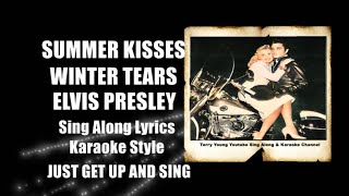 Elvis 1960 Summer Kisses Winter Tears HQ Lyrics [upl. by Cusack]