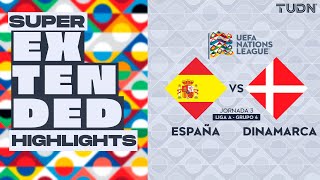 SUPER EXTENDED HIGHLIGHTS  España vs Dinamarca  UEFA Nations League 2024  TUDN [upl. by Samella]