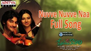 Nuvve Nuvve Naa Full Song ll Prema Kavali Movie ll Aadi Isha Chawla [upl. by Puto700]