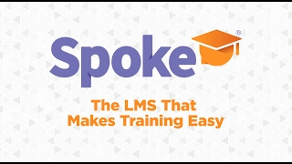 Meet Spoke The Learning Management System LMS That Makes Training Easy [upl. by Elletnuahc757]