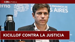 KICILLOF contra la JUSTICIA quotLA CONDENA a CRISTINA YA ESTÁ ESCRITAquot [upl. by Lonne]