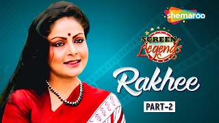 Screen Legends  Rakhee Part 02  RJ Adaa  Marriage With Gulzar  Bemisal  Ek Rishtaa [upl. by Odraleba]