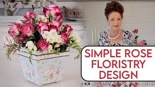 Simple Rose Arrangement Floristry Tutorial [upl. by Rauscher907]