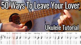 50 Ways To Leave Your Lover  Paul Simon Ukulele Tutorial [upl. by Cordell]