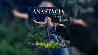 Anastacia  Now or Never Official Audio [upl. by Gerdy]