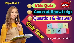 KidsQuiz5 Simple General Knowledge GK Questions amp Answers for Kids Kids GK  Kids Quiz gkquiz [upl. by Ecinahc]