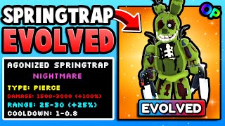 I EVOLVED And Got AGONIZED SPRINGTRAP OP Five Nights TD [upl. by Elaina977]