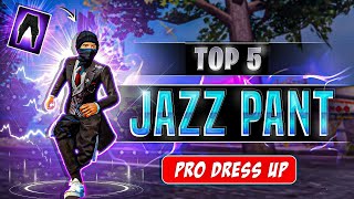 TOP 5 DRESS COMBINATION WITH CLASSIC JAZZ PANT 😎  JAZZ PANT PRO DRESS UP LIKE MENA SERVER PLAYERS [upl. by Maryellen969]