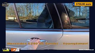 RVD Autod  Mercedes E240 V6 Combi Automaat 2001 7 Persoons Youngtimer [upl. by Garin]