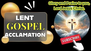 Catholic Lent Acclamation Glory and Praise to you Lord Jesus Christ [upl. by Guinevere234]