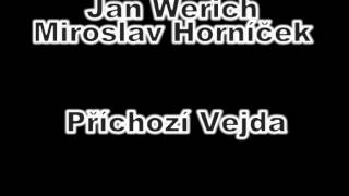 Jan Werich Miroslav Horníček Příchozí Vejda [upl. by Eatnom]