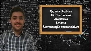 Química Orgânica  Hidrocarbonetos aromáticos Benzeno parte 1 de 2 [upl. by Rudy270]