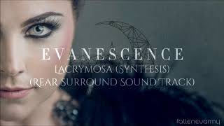 Evanescence  Lacrymosa Synthesis Rear Surround Sound Track w Backing Vocals [upl. by Patterson]