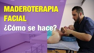 MADEROTERAPIA FACIAL  ¿cómo se hace [upl. by Jordain680]