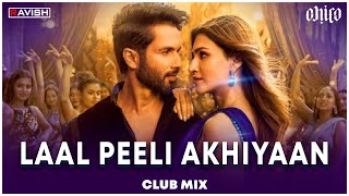 Laal Peeli Akhiyaan  Club Mix  Shahid Kapoor Kriti Sanon  DJ Ravish amp DJ Chico [upl. by Irakab]