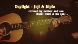 【Daylight】JojiDiplocovered by mother and sonFirst take思い出記録 [upl. by Araet]