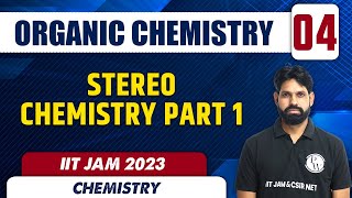 Stereochemistry Part 1  Organic Chemistry 04  Chemistry  IIT JAM 2023 [upl. by Gerti]