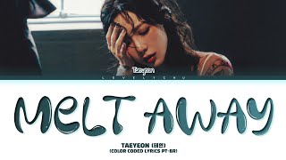 TAEYEON Melt Away Lyrics  Legendado PTBR Color Coded Lyrics [upl. by Jeff]