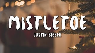 Justin Bieber  Mistletoe Lyrics [upl. by Heater167]