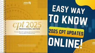 EASY WAY TO KNOW CPT 2025 UPDATES ONLINE [upl. by Goat]