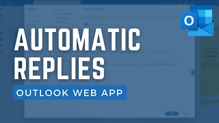 How to set up automatic replies in Microsoft 365 Outlook Web App 2024 [upl. by Llerrom513]