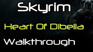 HD Skyrim  The Heart of Dibella Temple of Dibella Walkthrough Part 1 [upl. by Kciremed573]