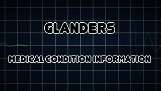 Glanders Medical Condition [upl. by Schinica]