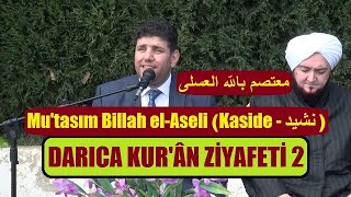 Muhteşem Bir Kaside  Mutasım Billah elAseli معتصم باللّه العسلى [upl. by Eidahs]