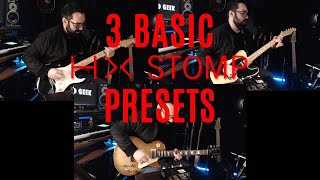 3 Basic Presets for the Line 6 HX Stomp  Strat Tele amp Les Paul [upl. by Hakym]