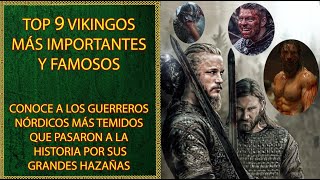 Los 9 Vikingos Más Importantes Famosos y Destacados de la Historia [upl. by Ligetti517]