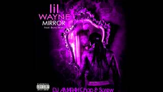 LIL WAYNE  Mirror ft Bruno Mars Chopped And Screwed [upl. by Tali]