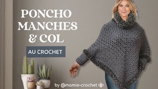 Comment faire UN PONCHO COL ET MANCHES FOURURE AU CROCHET TUTO pas a pas facile mamiecrochet [upl. by Hastie]