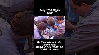 Rally 1000 Miglia 1993 Short 3 [upl. by Trista]