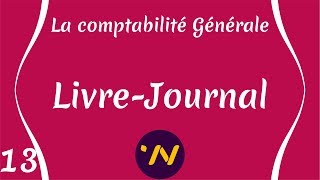 13 Livre Journal  Comptabilité Générale [upl. by Seif]