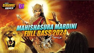 Mahishasura mardini Full Bass 2024 Remix  Durga Puja special  Dj Rahul Remix 👑 [upl. by Ecirpac]