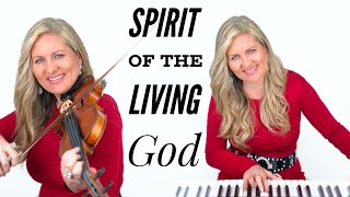 Spirit of the Living God hymn Beautiful amp Peaceful Pentecost Hymn VoiceViolinPiano [upl. by Grand]