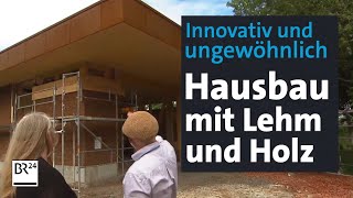 Innovatives Bauen Haus aus Lehm und Holz in Rügheim  BR24 [upl. by Wanda]