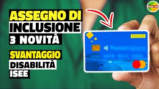 ASSEGNO DI INCLUSIONE 3 novità 2024 svantaggio Disabilità ISEE RDC [upl. by Gaidano424]