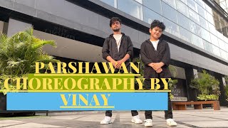 Parshawan  Harnoor  Official Video  Dance Choreography By Vinay  dance plus 6 audition [upl. by Noedig]