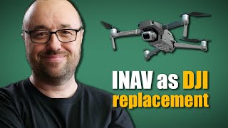 Can INAV be a DJI Mavic replacement [upl. by Emilee]