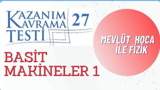 11 Sınıf Fizik Kazanım Kavrama Testi 27  Basit Makineler 1 [upl. by Yneffit972]