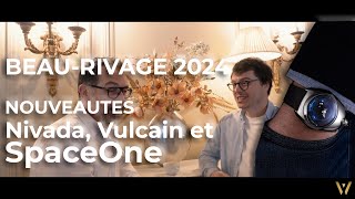 Nouveautés Nivada Vulcain et SpaceOne 2024 avec Guillaume Laidet [upl. by Enrobyalc]