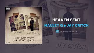 MAULEY G amp Jay Critch  Heaven Sent AUDIO [upl. by Good423]